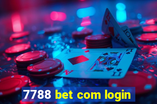 7788 bet com login